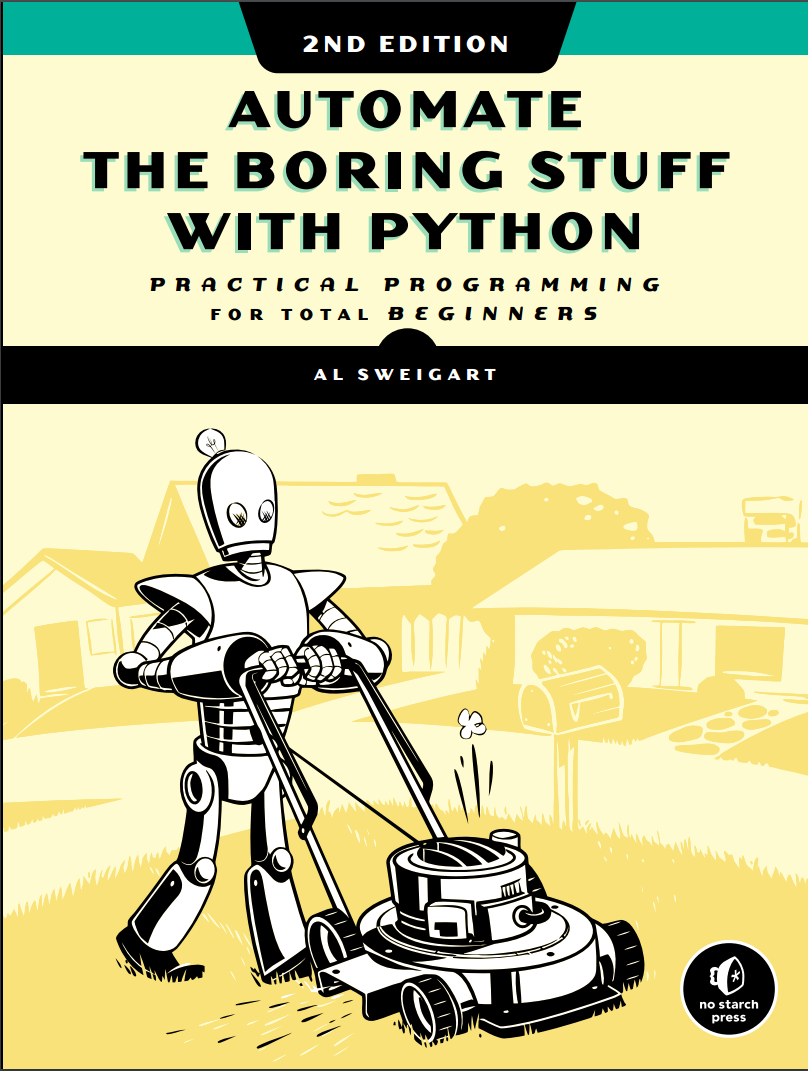 Automate the Boring Stuff with Python. 2 Ed