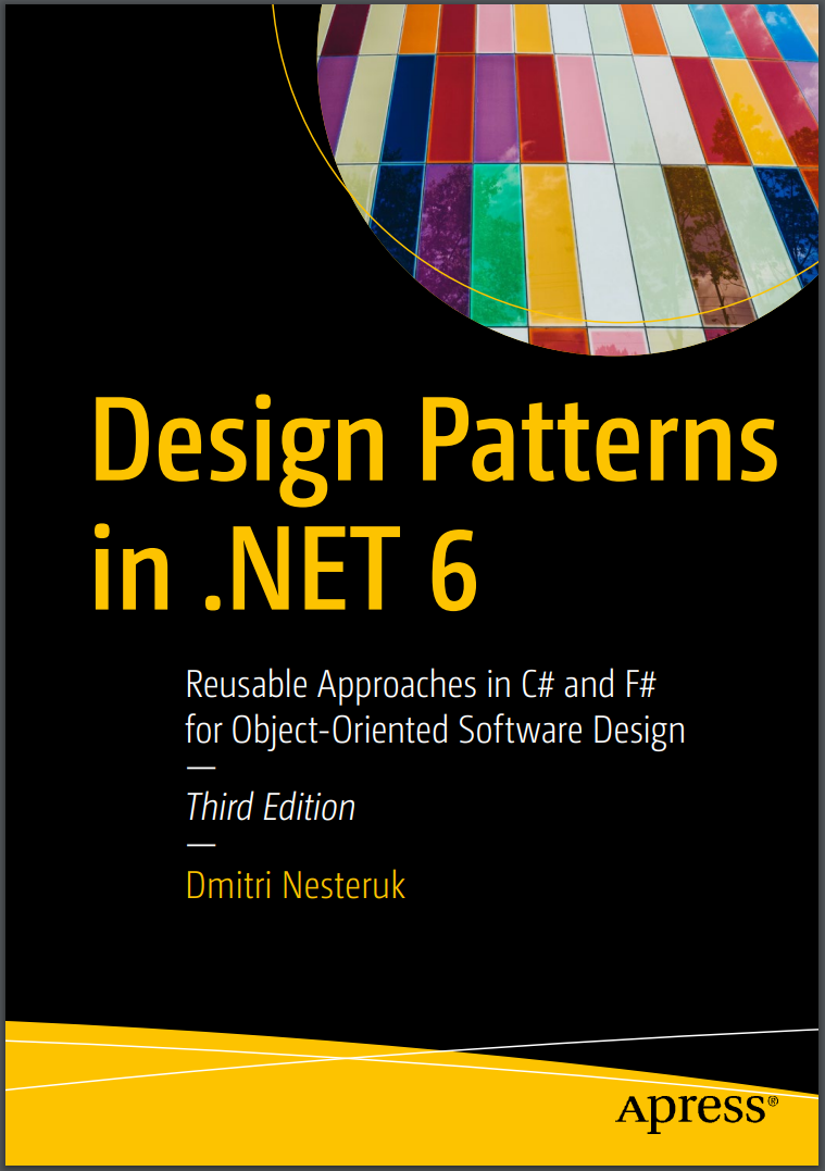 Design Patterns in .NET 6. 3 Ed