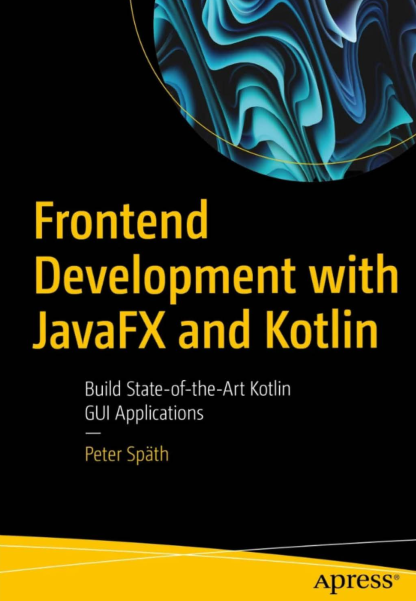 Frontend Development with JavaFX and Kotlin