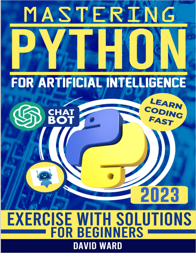 Mastering Python for Artificial Intelligence